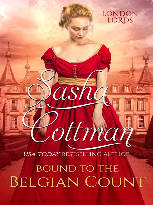 Title details for Bound to the Belgian Count by Sasha Cottman - Available